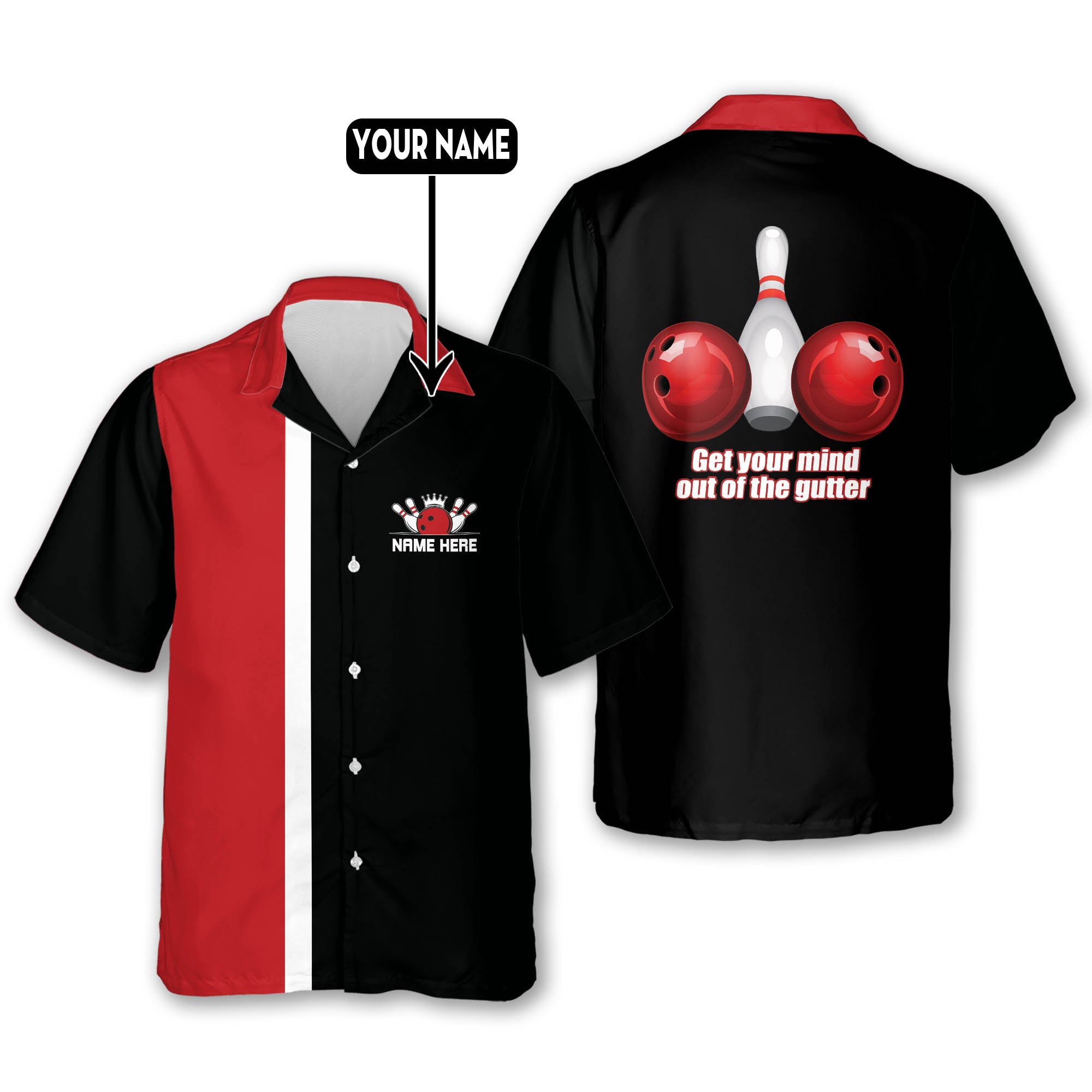 Get Your Mind Out of The Gutter Custom Funny Bowling Shirts for Men