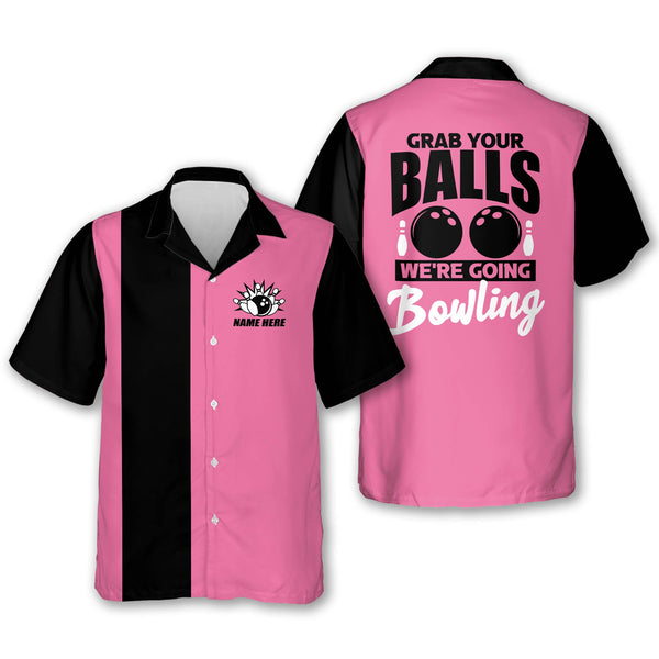 Custom Grab Your Balls We're Going Bowling Hawaiian Shirt For Women, Custom Pink And Black Funny Bowling Shirt Womens HW0174